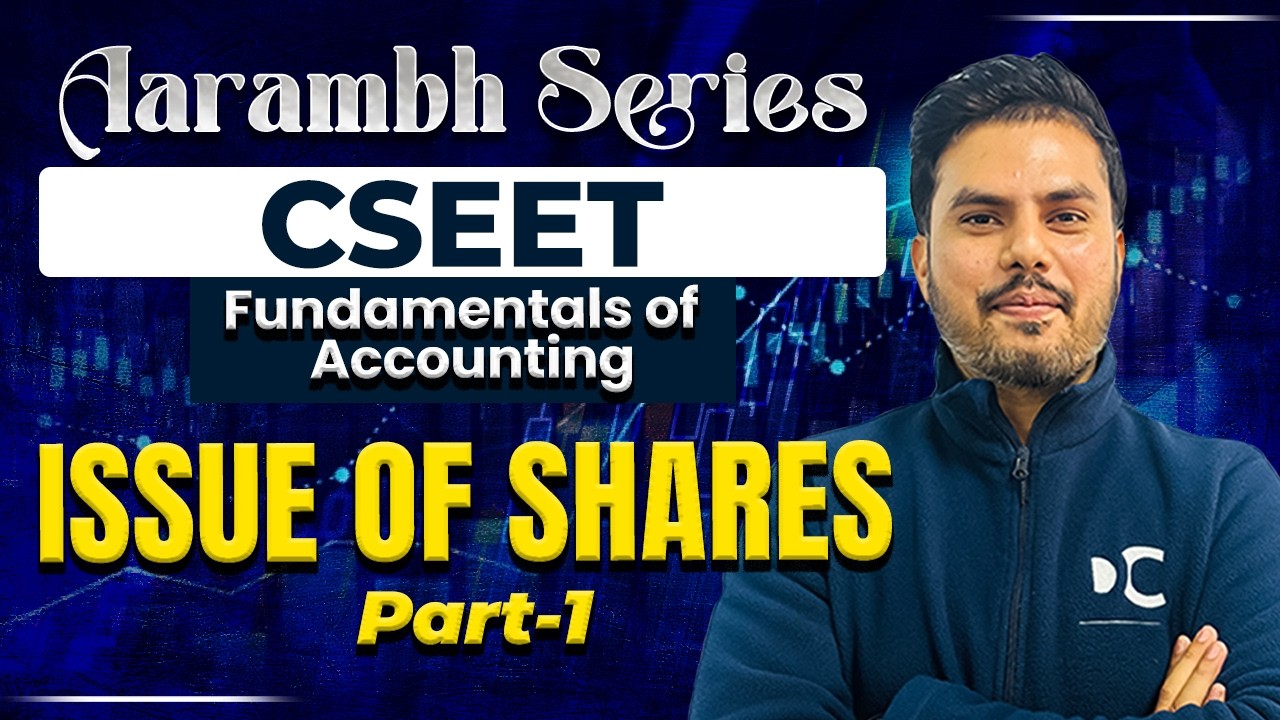 Issue of Shares | Fundamentals of Accounting | CSEET