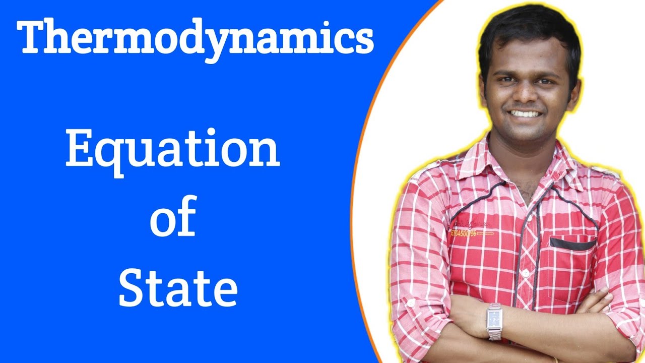 Equation of State | Thermodynamics