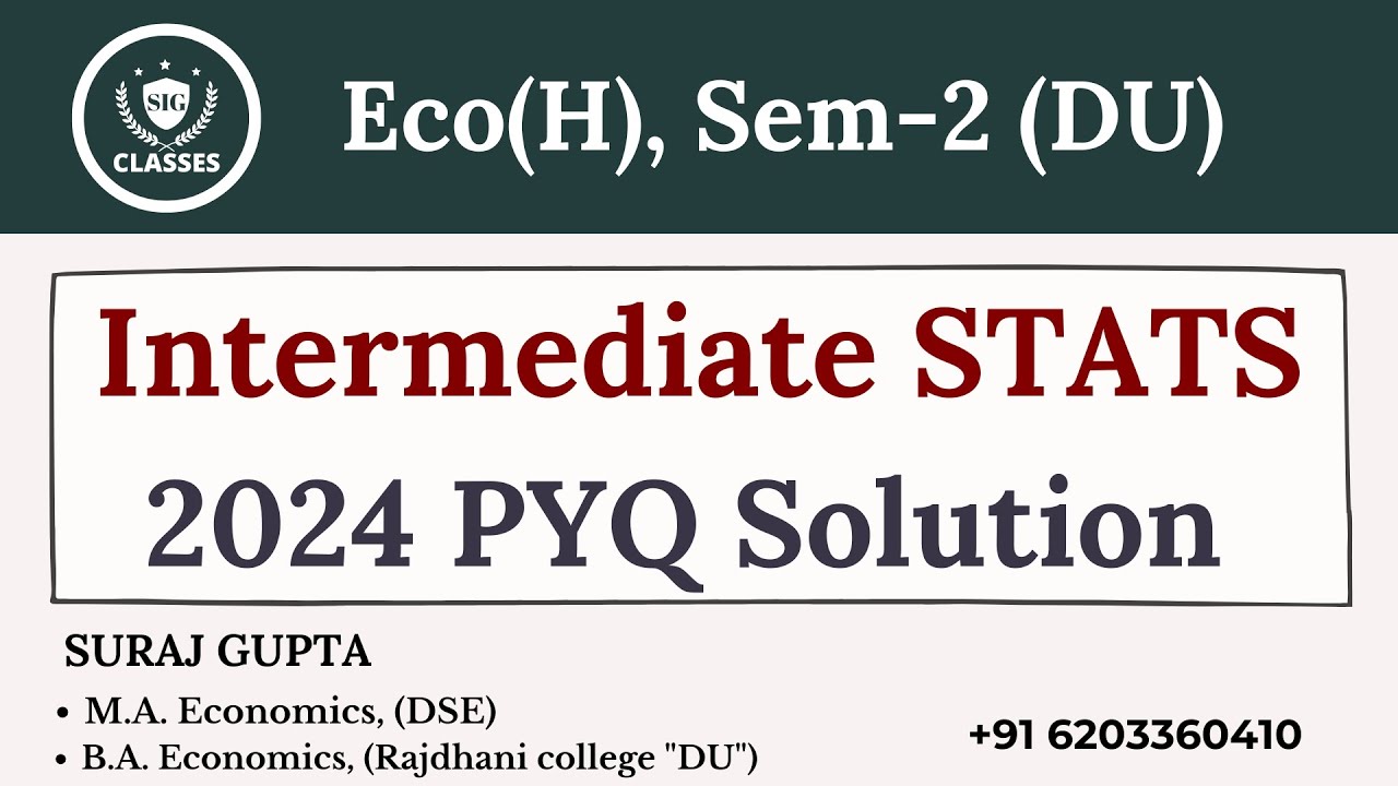 PYQ 2024 Solution | Intermediate STATS | BA (H) Economics | Semester 2 | #delhiuniversity