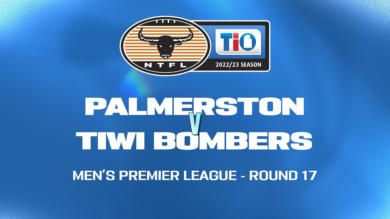 Palmerston vs Tiwi Bombers: 2022/23 TIO NTFL Men's Premier League - Round 17