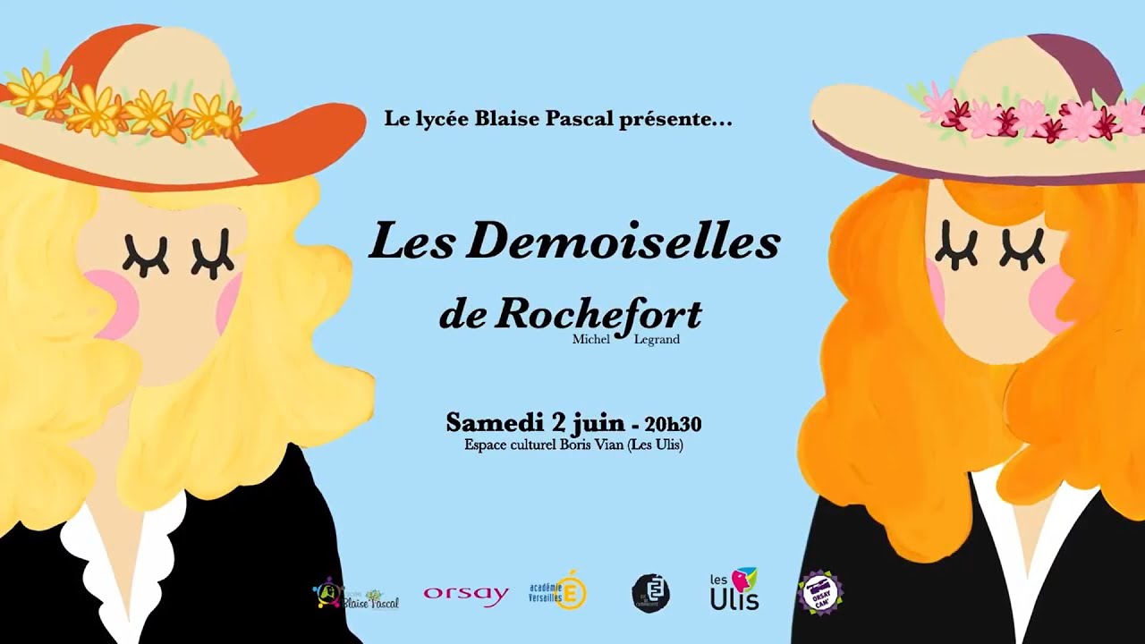 LES DEMOISELLES DE ROCHEFORT - Lycée Blaise Pascal (02/06/2018)