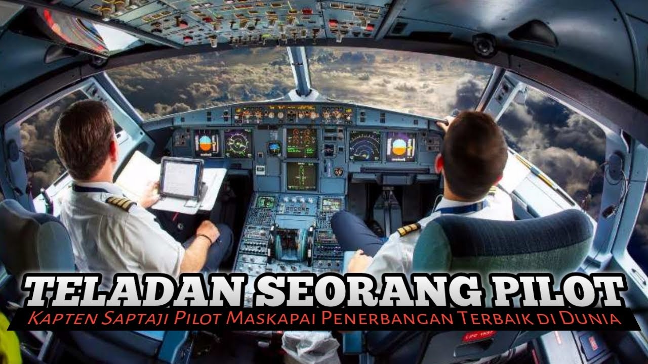 Teladan Seorang Pilot | Kisah Inspiratif Kapten Saptaji