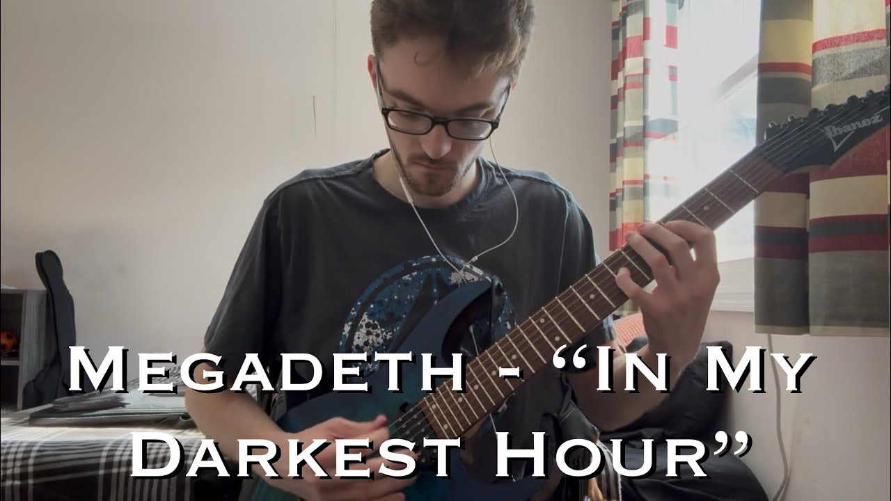 Megadeth - “In My Darkest Hour” (Guitar Cover)
