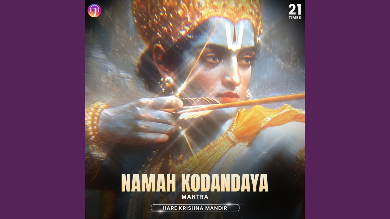 Namah Kodandaya Mantra 21 Times - Invoke Lord Rama's Divine Power & Grace