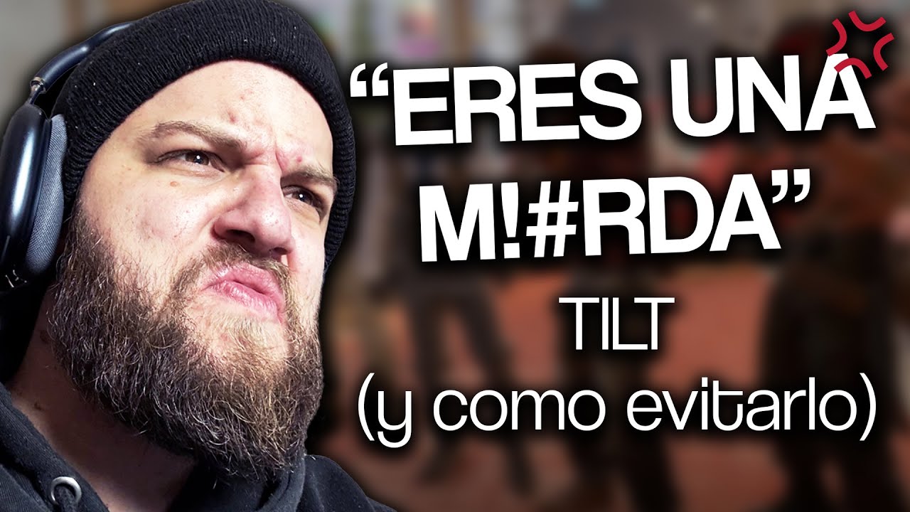Como EVITAR TILTEARSE en nuestras PARTIDAS (y ganar más)