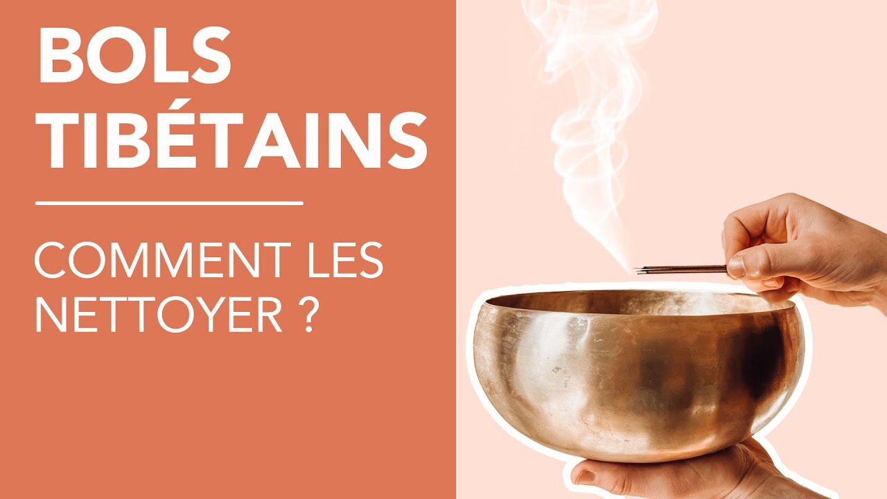 🟠 Comment NETTOYER votre BOL TIBETAIN ?