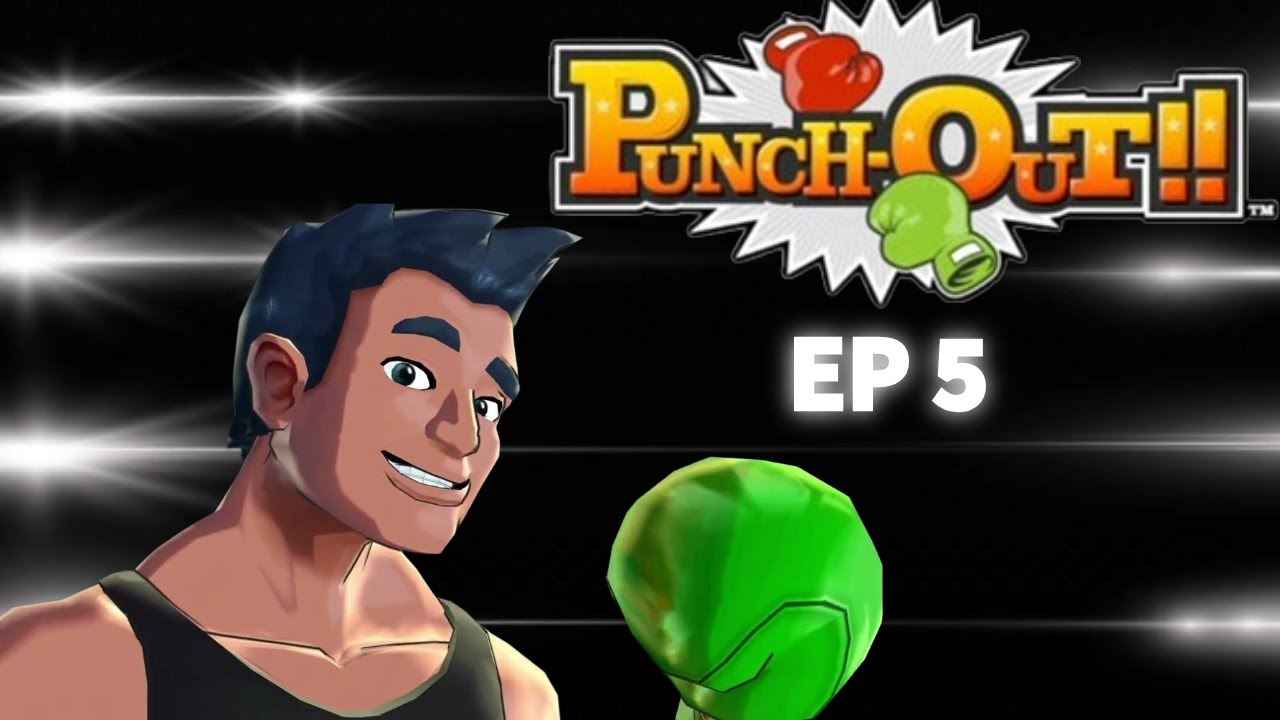 Will Punch Out Ep5 | This is getting tough!