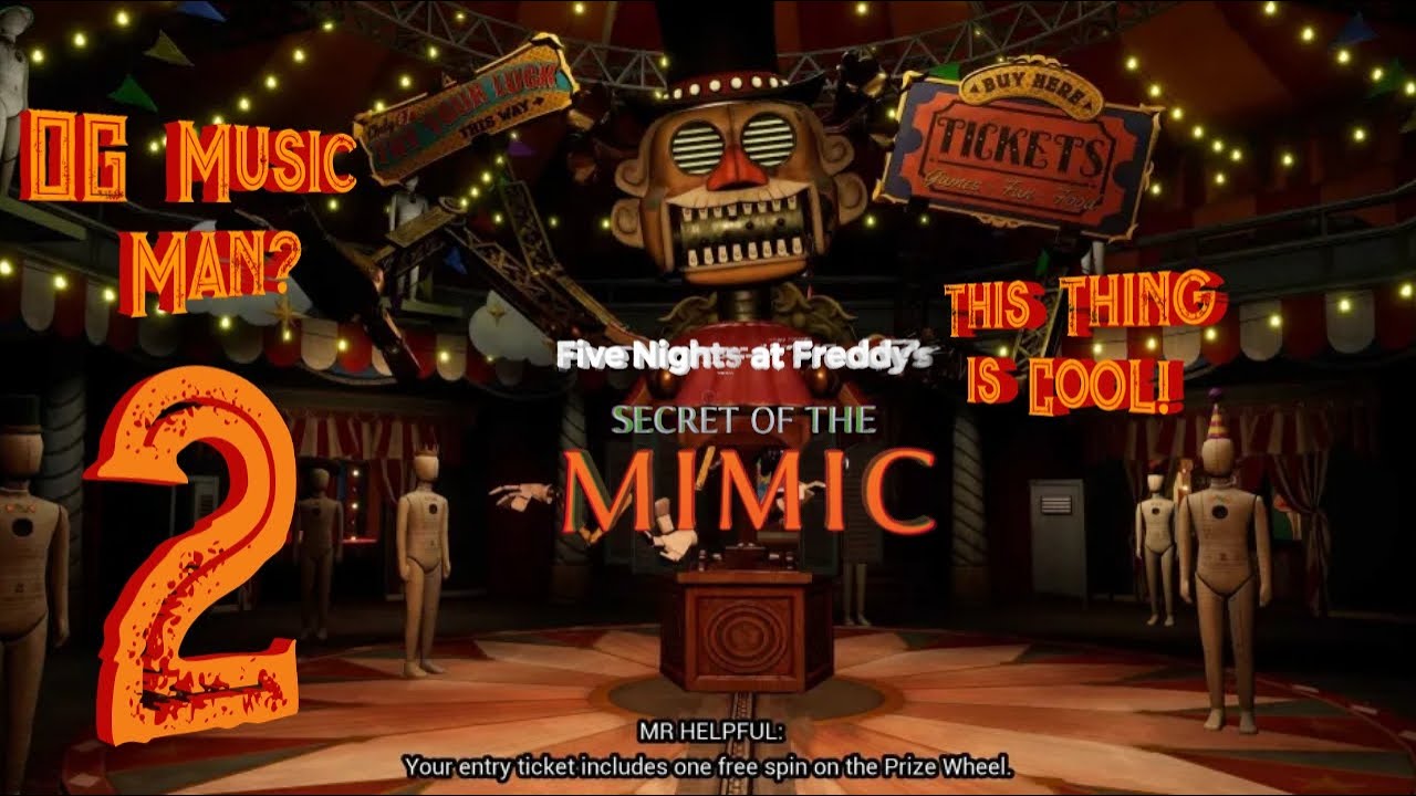 Five Nights at Freddy's Secret of The Mimic Part 2 He's a BIG BOY!