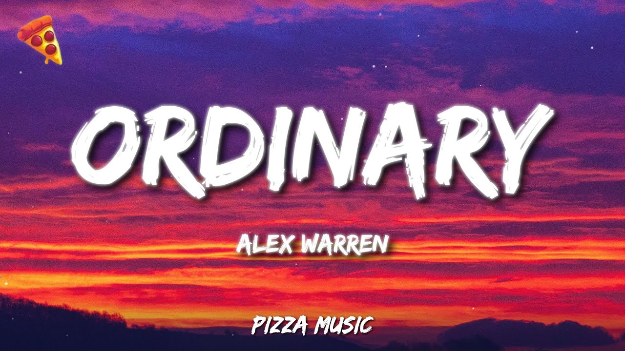 Alex warren - Ordinary