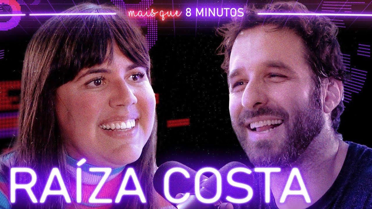 RAÍZA COSTA (DULCE DELIGHT) - Mais que 8 Minutos #172