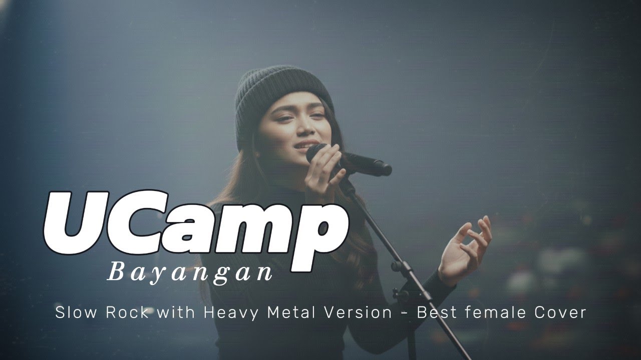 UCAMP - Bayangan | Slow Rock with Heavy Metal Version | Best Female Cover