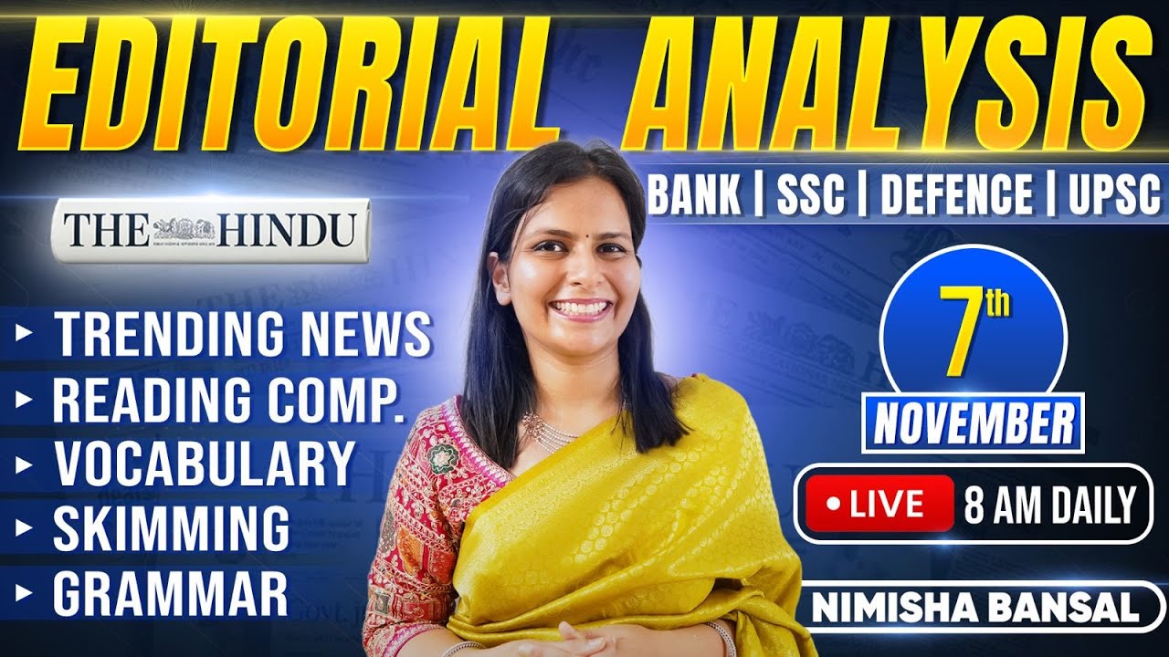 Editorial Analysis | 7th November, 2025 | Vocab, Grammar, Reading, Skimming | Nimisha Bansal