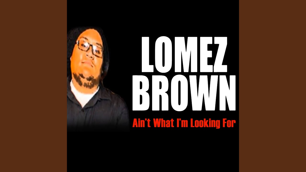 Ain't What I'm Looking For