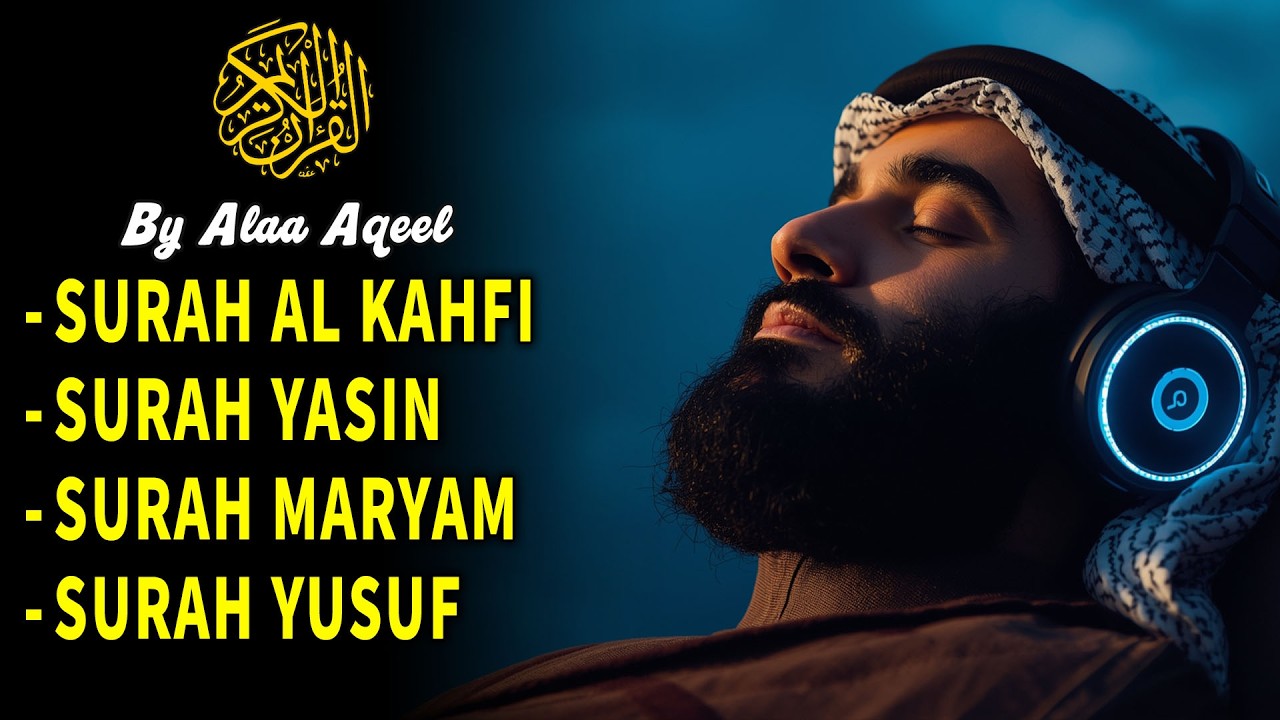 Peaceful Quran for Deep Sleep | Surah Al-Kahfi, Surah maryam, Surah Yusuf, Surah Yasin - Alaa Aqel
