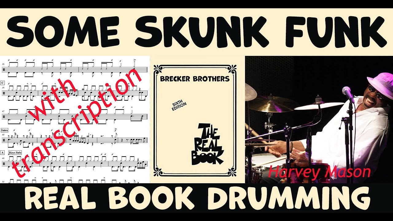 Some Skunk Funk - Brecker Brothers - Drum Transcription & Performance