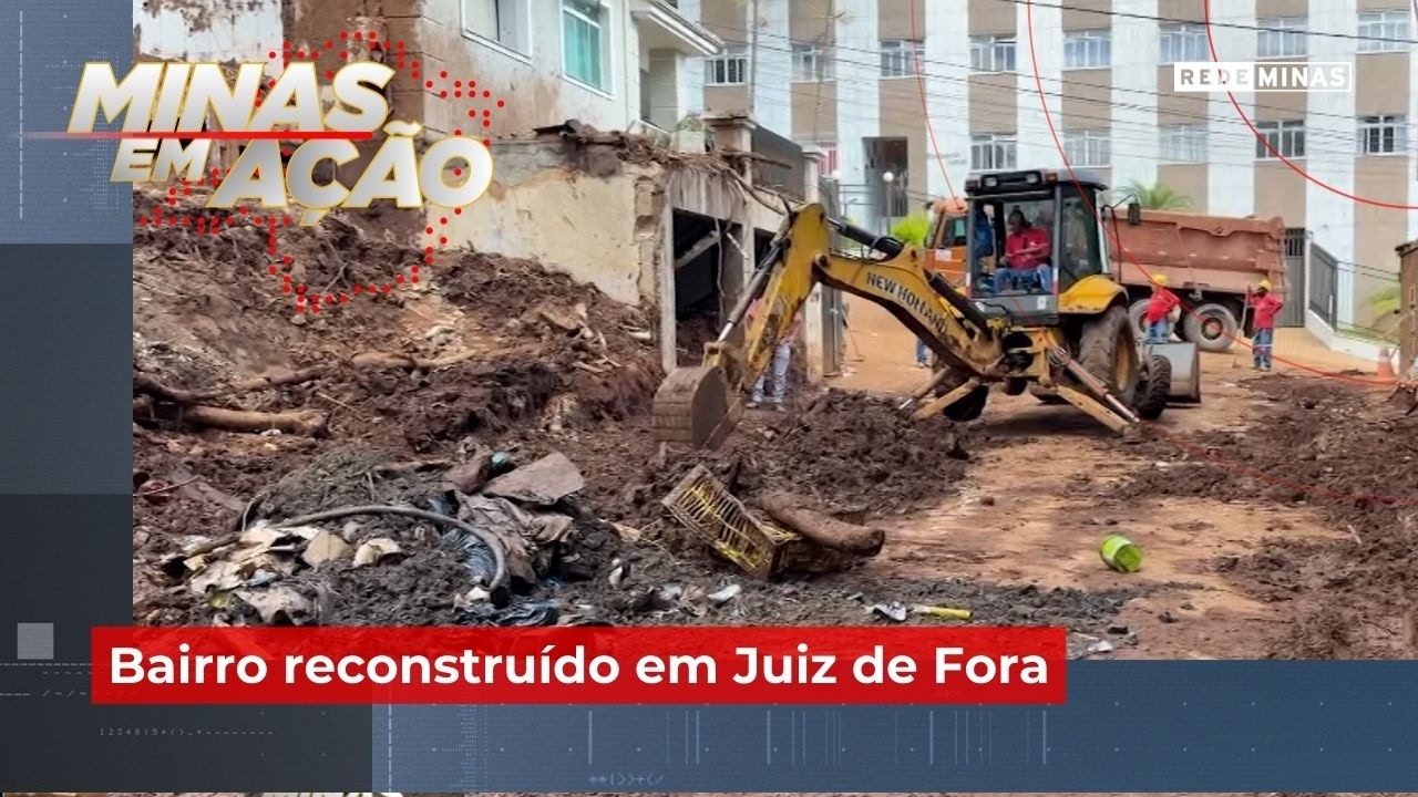 Bairro reconstruído em Juiz de Fora - Minas em Ação