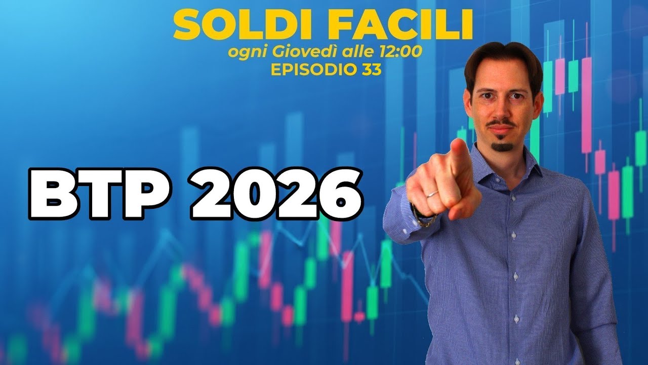 BTP 2026: Ecco le novit&agrave; dal MEF  -💸Soldi facili #33