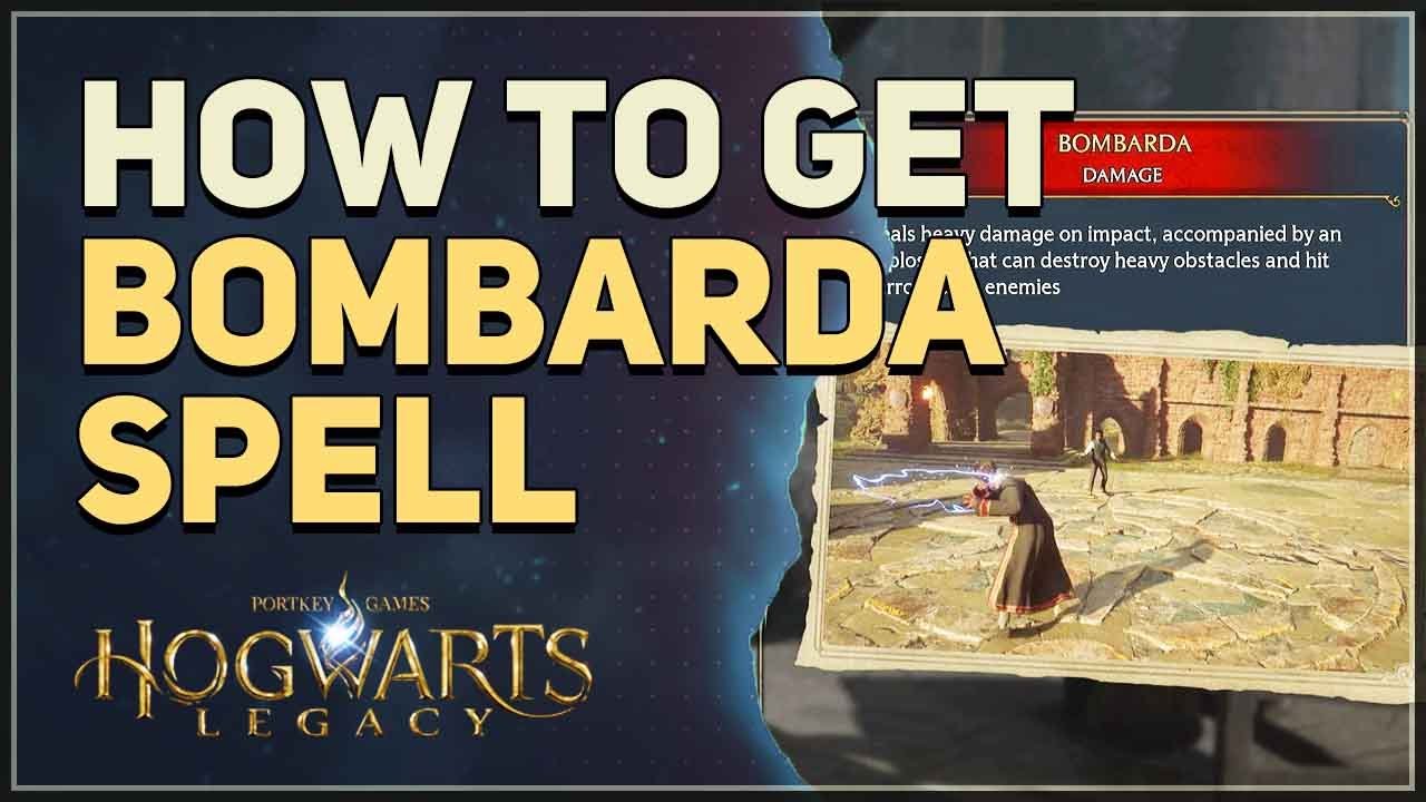 How to get Bombarda Hogwarts Legacy