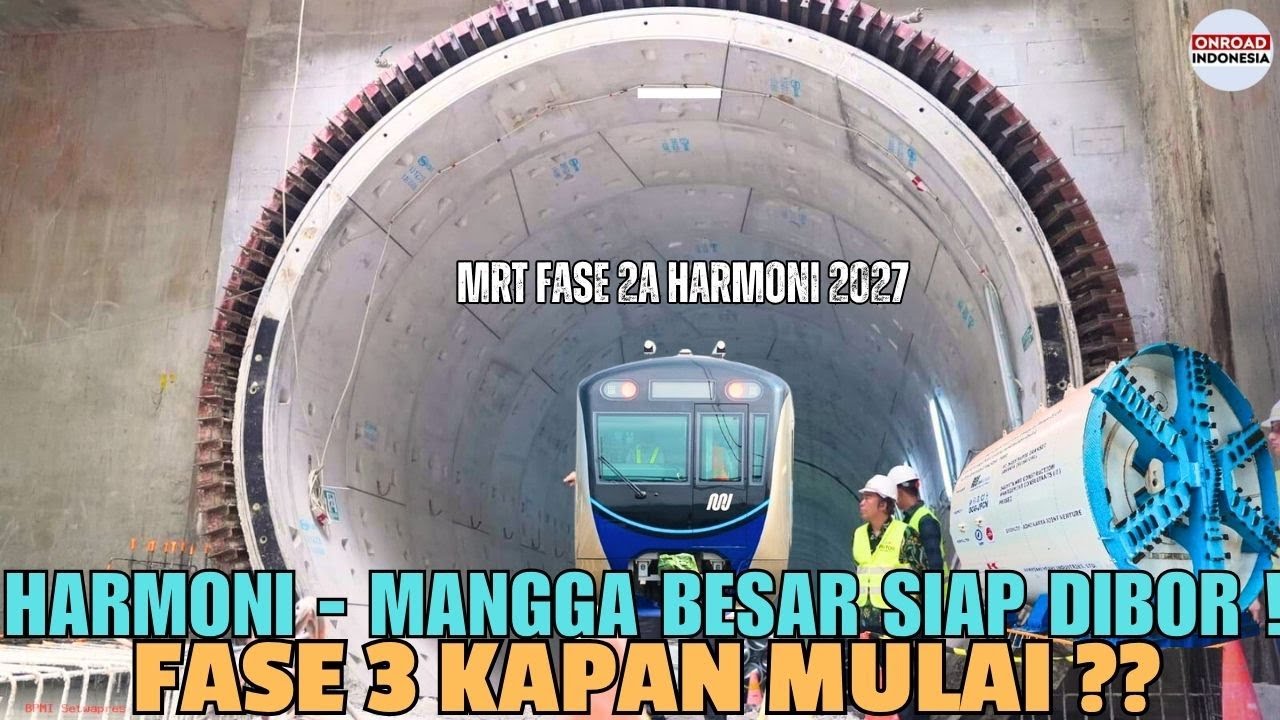 Mesin BOR SIAP KERJA !! Bangun Terowongan MRT TERDALAM HARMONI - MANGGA BESAR (Fase 3 KAPAN MULAI ?)