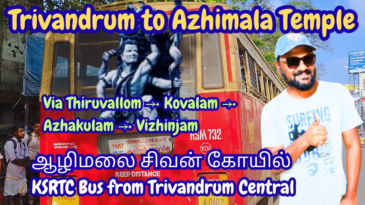 How to Reach Azhimala Temple? | Trivandrum to Azhimala KSRTC Bus Via Thiruvallom, Kovalam, Vizhinjam