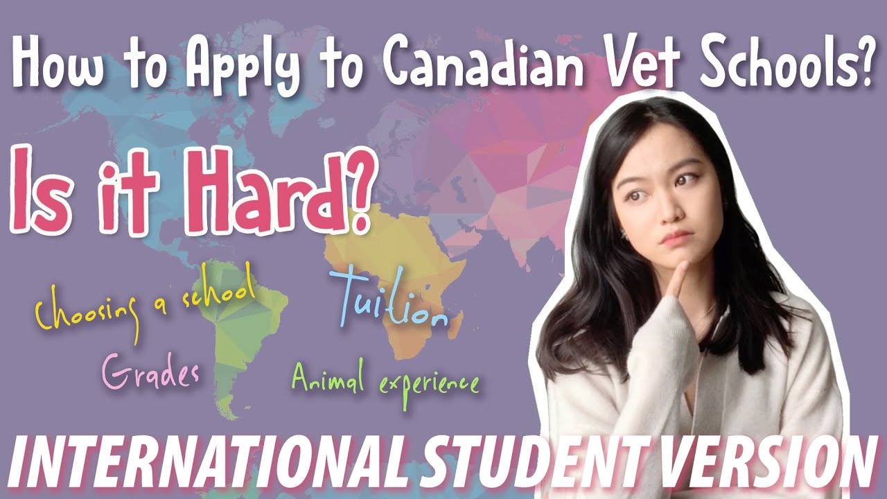 Applying to a Canadian Vet School as an International Student