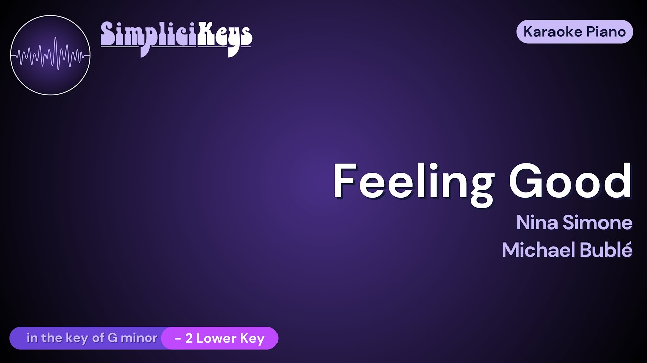 Feeling Good [LOWER KEY] - Nina Simone, Michael Buble Karaoke Piano Backing Track