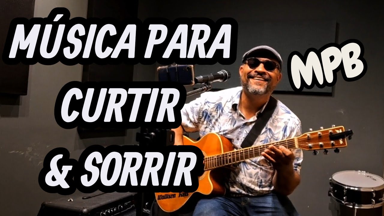 Musica Para Curtir e Sorrir