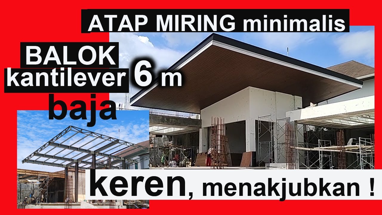atap miring balok kantilever baja 6 meter