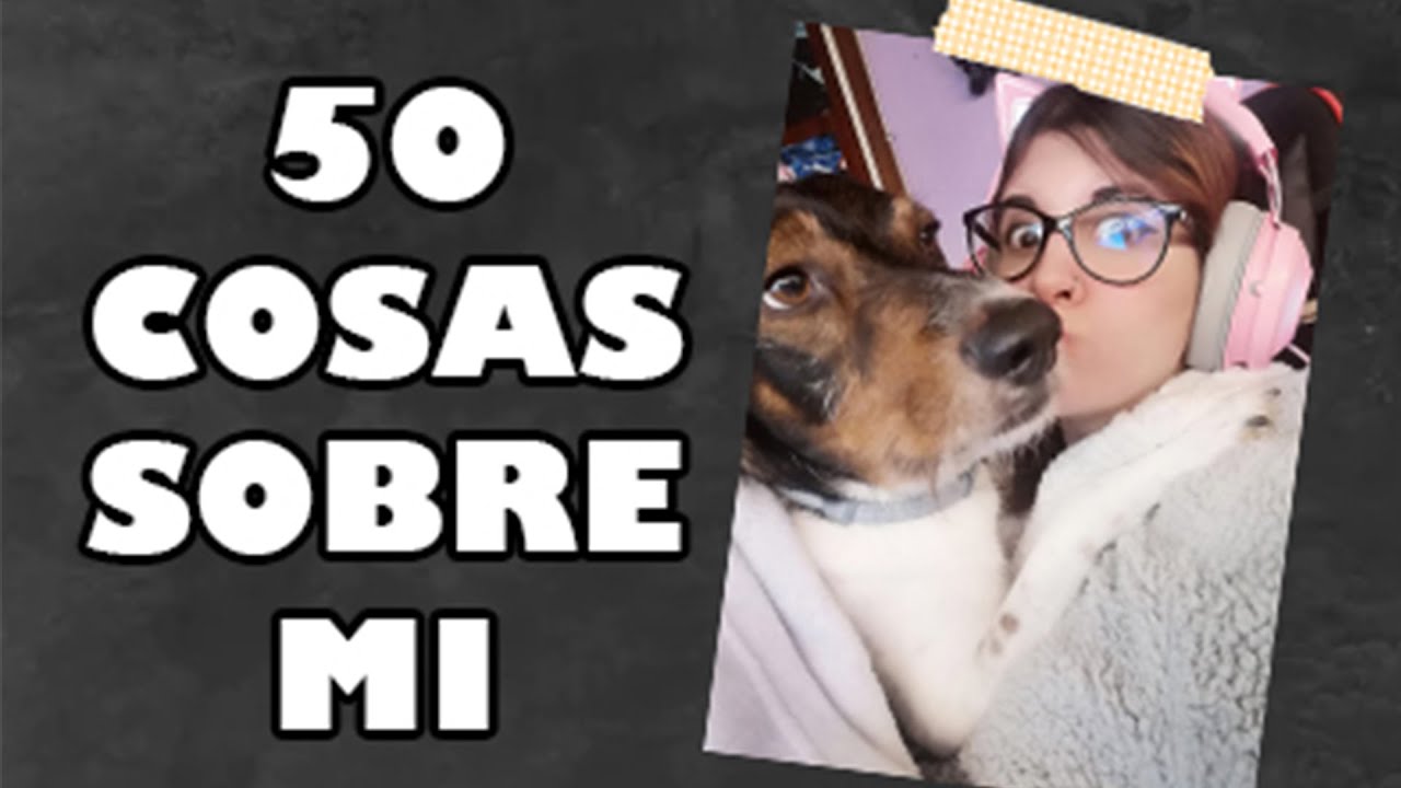 &iexcl;50 COSAS SOBRE MI! - RedHella