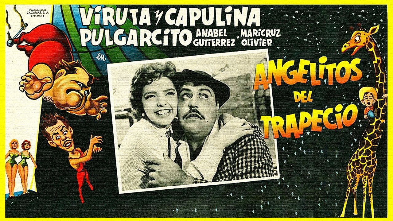 Viruta y Capulina: Angelitos Del Trapecio - Pel&iacute;cula Completa