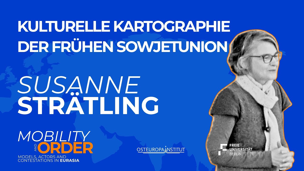 Kulturelle Kartographie der frühen Sowjetunion | Susanne Strätling