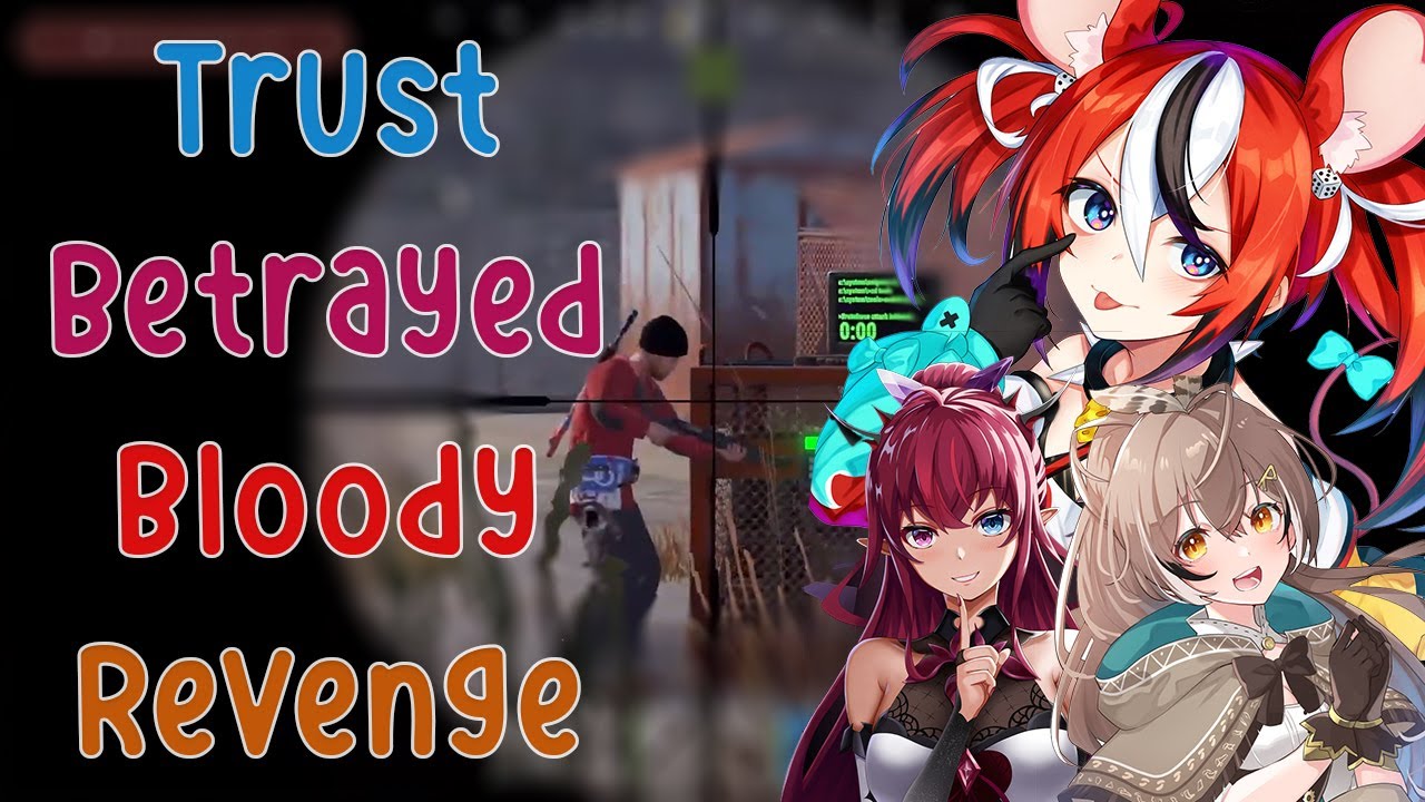 (All POV) The Trust, Betrayed, Bloody Revenge, Bae Mumei IRyS in Rust!!!