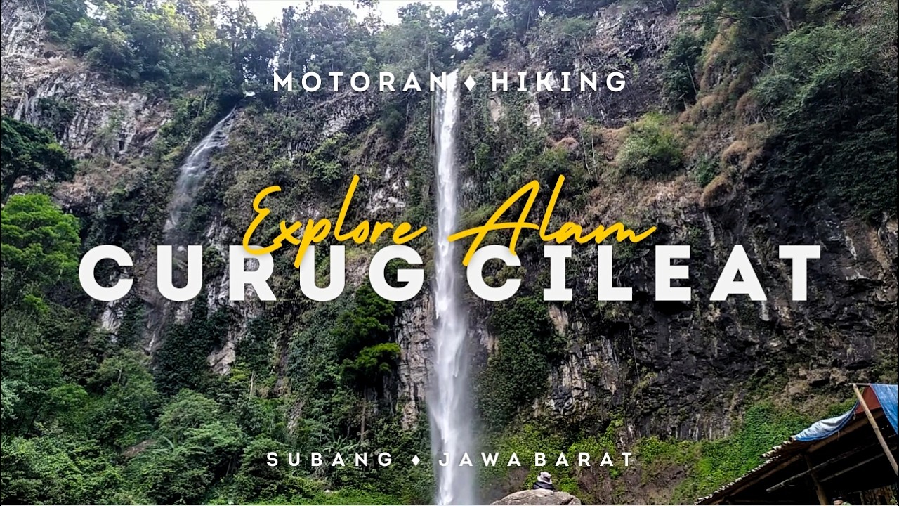 MOTORAN ke CURUG CILEAT : CURUG PALING KEREN DI SUBANG #curugcileat #curugcileatsubang #motovlog