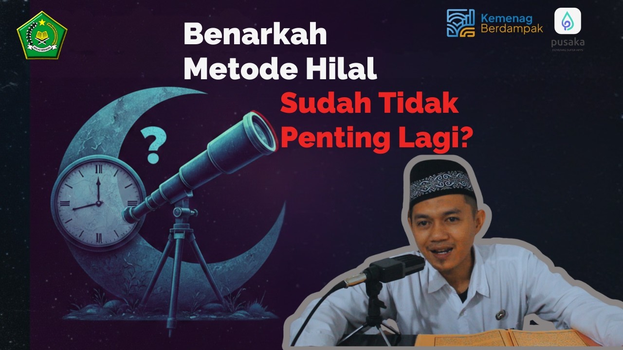 Hilal vs Hisab: Mana yang Benar?