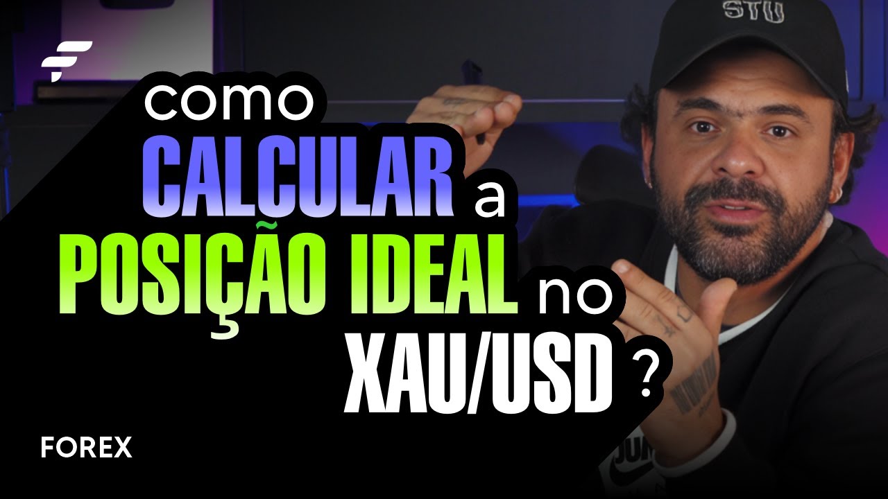 Como CALCULAR a POSIÇÃO IDEAL no XAU/USD? | FOREX | FIMATHE