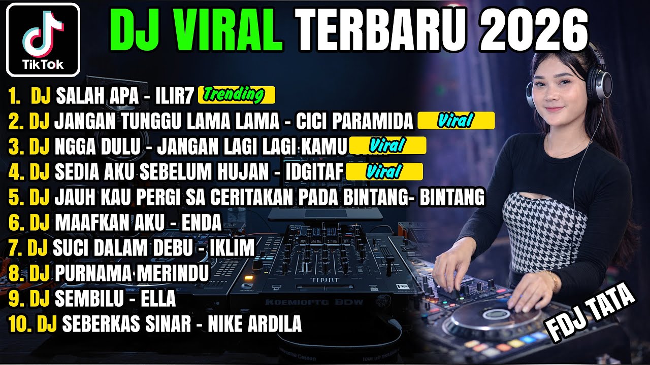 DJ TIKTOK TERBARU 2026 🎶 DJ SALAH APA – ILIR7 | FULL BASS VIRAL TRENDING