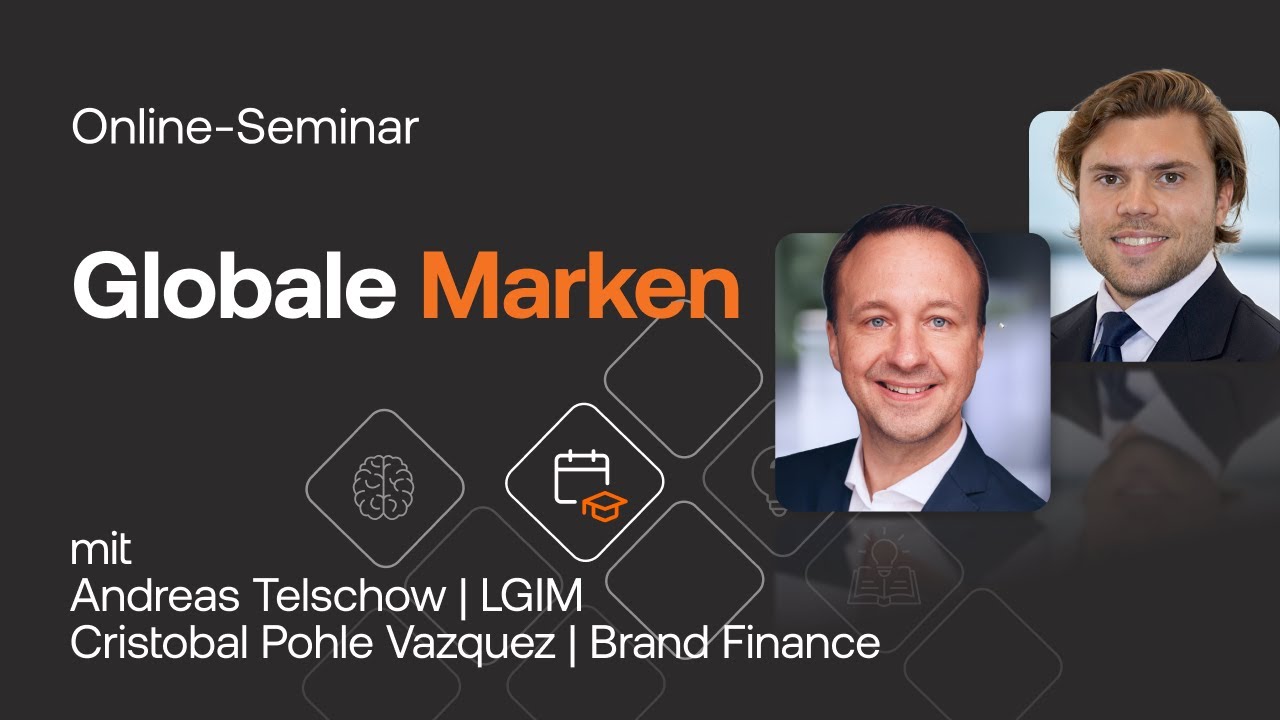 Langfristiges Wachstum mit Global Brands? (Online-Seminar)