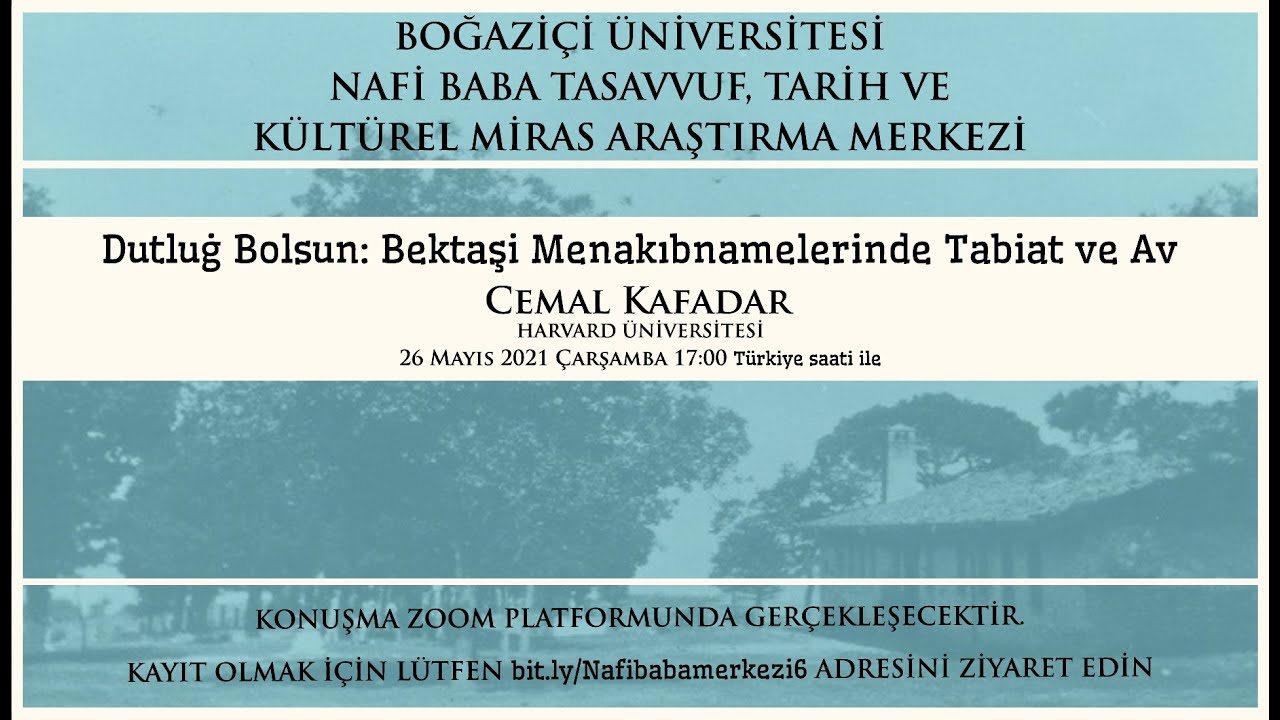 Cemal Kafadar | Dutlug Bolsun: Bektaşi Menakıbnamelerinde Tabiat ve Av