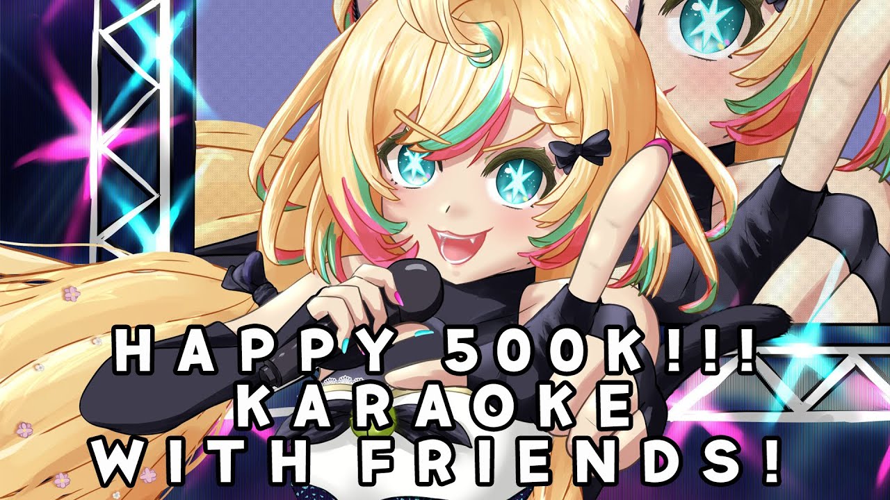 【HAPPY 500K 2/3】KARAOKE WITH FRIENDS ✨   ☆⭒NIJISANJI EN ✧ Millie Parfait ☆⭒
