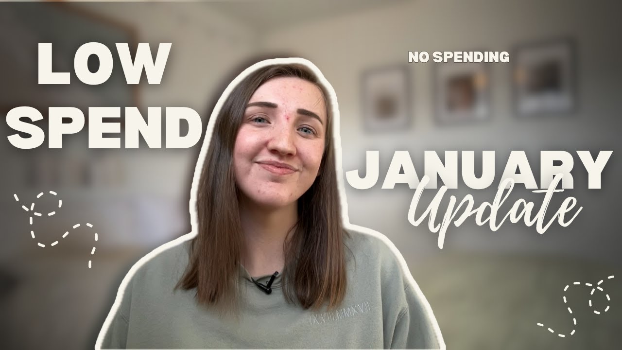 Low Spend Update | 💸 Year of No Spending - January