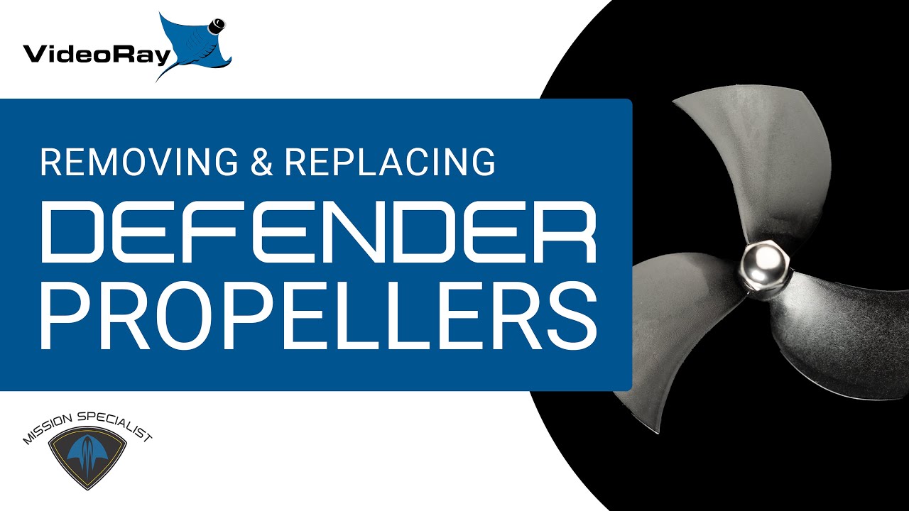 VideoRay Training: Removing and Replacing Defender Propellers