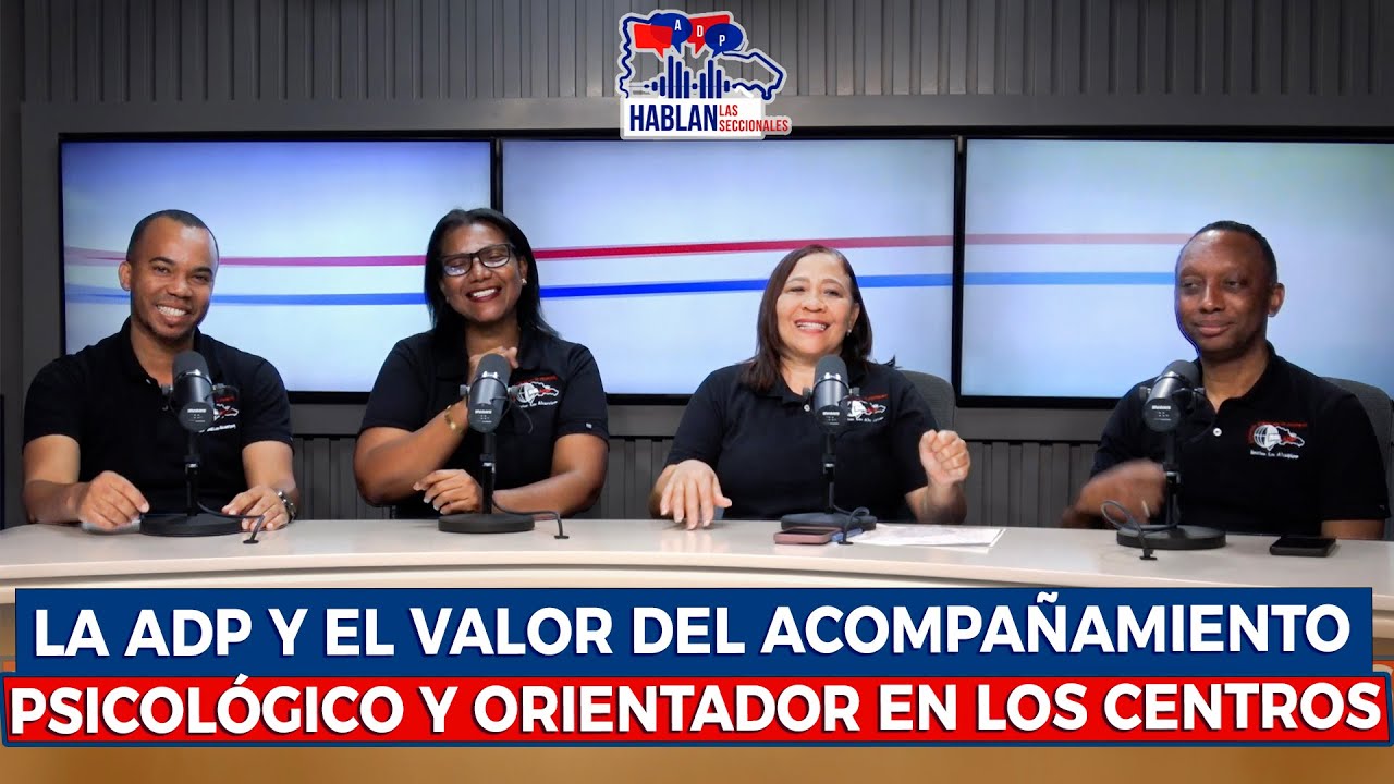LA ADP Y EL VALOR DEL ACOMPAÑAMIENTO PSICOLÓGICO Y ORIENTADOR EN LOS CENTROS.