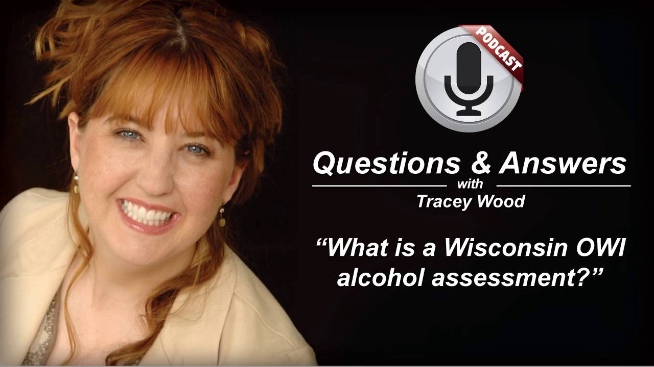 What is a Wisconsin OWI alcohol assessment?