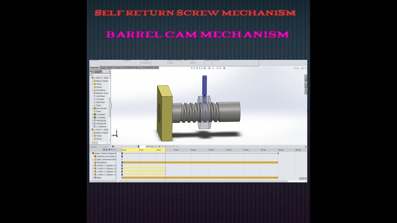 #Youtube #Self return screw Mechanism #Barrel CAM #Mechanism #Solidworks