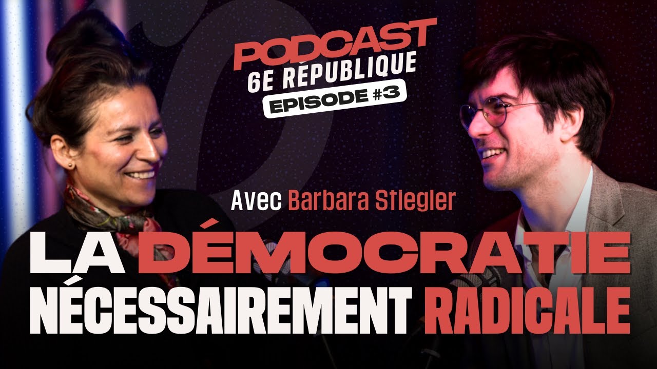 La d&eacute;mocratie n'est pas n&eacute;gociable - PODCAST 6E REPUBLIQUE EPISODE 3