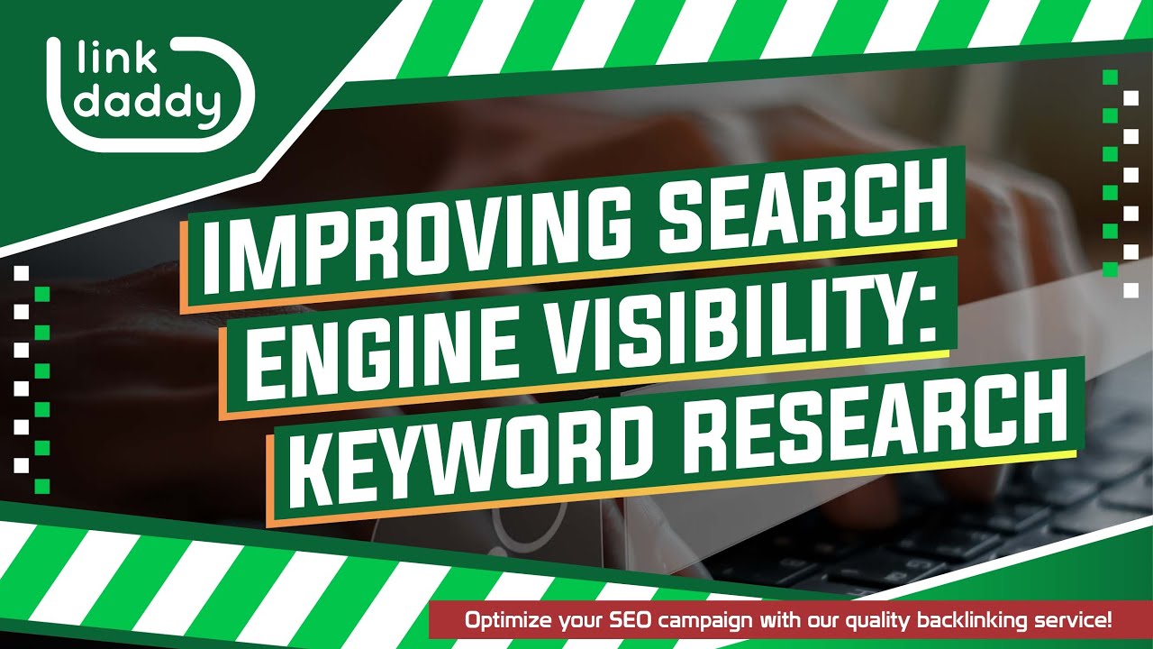 Improving Search Engine Visibility: Keyword Research