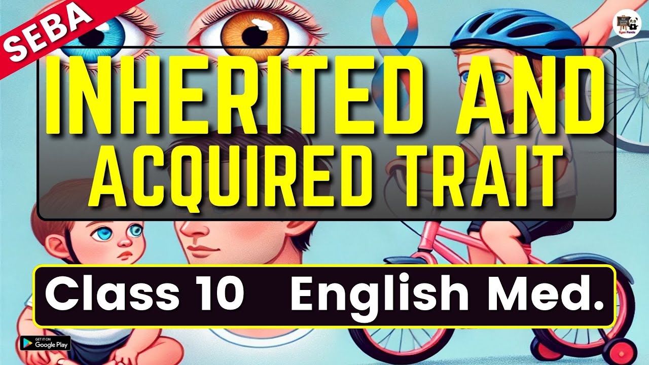 Class 10 Science Chapter 9 Heredity and Evolution - Inherited and Acquired Trait - HSLC 2025 - SEBA