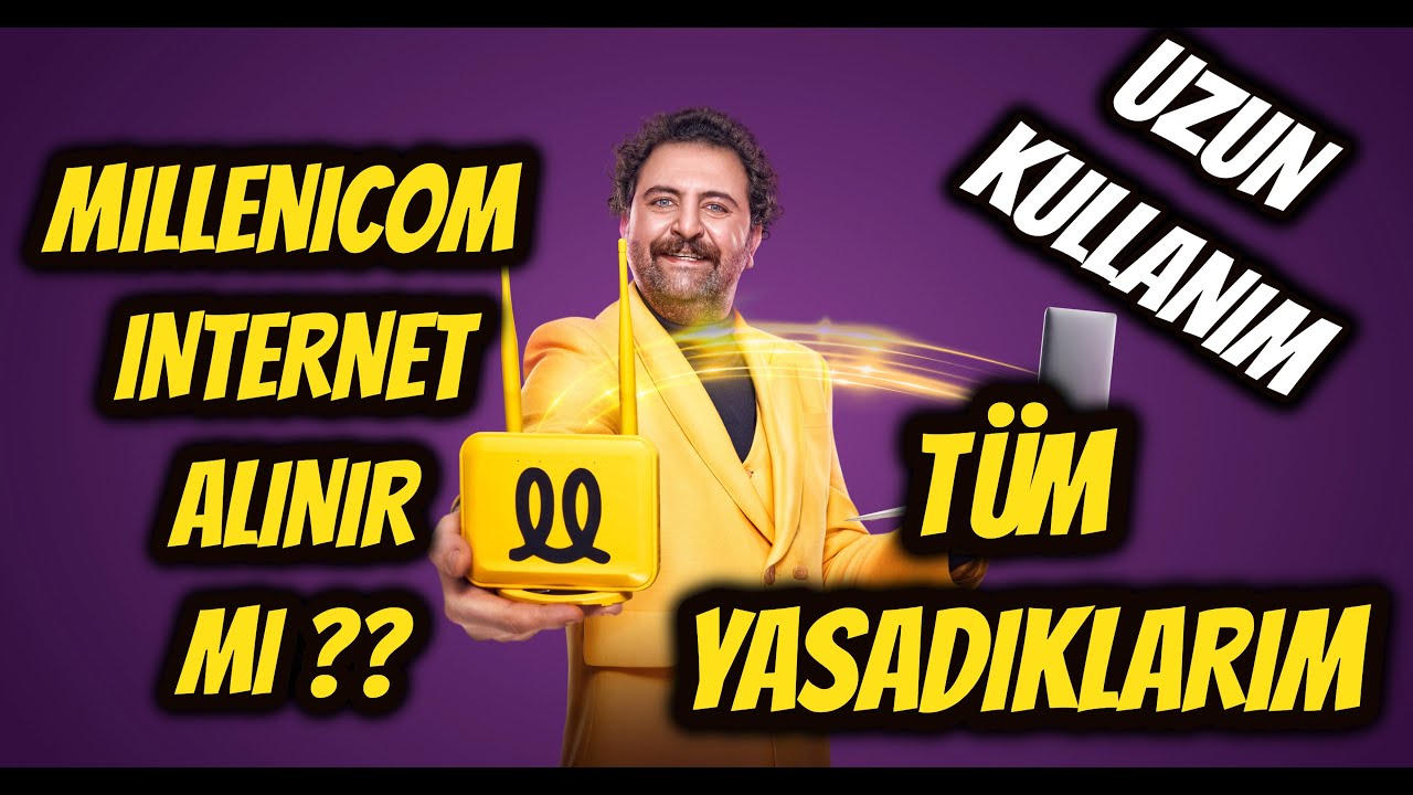 Millenicom İnternet Uzun Kullanım Testi T&uuml;m Yaşadıklarım ?