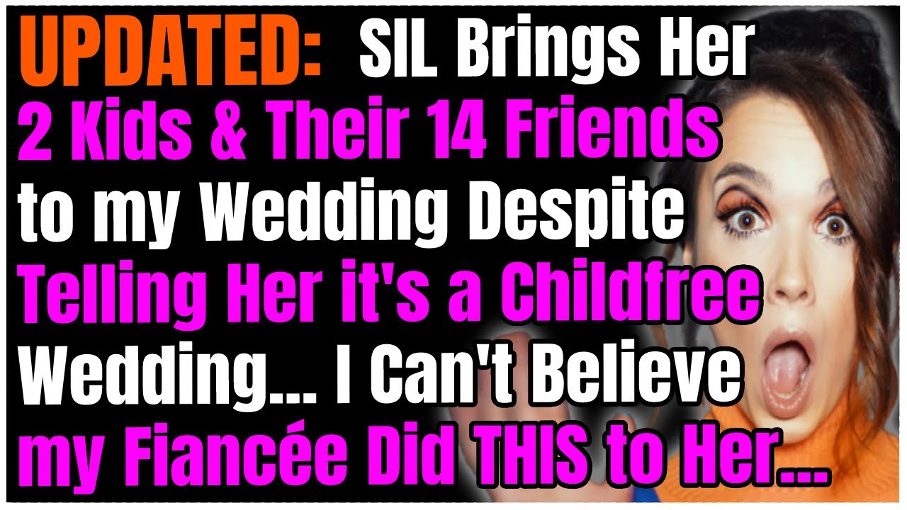 UPDATED: SIL Brings Her 2 Kids & Their 14 Friends to my Childfree Wedding. So my Fiancée Did THIS