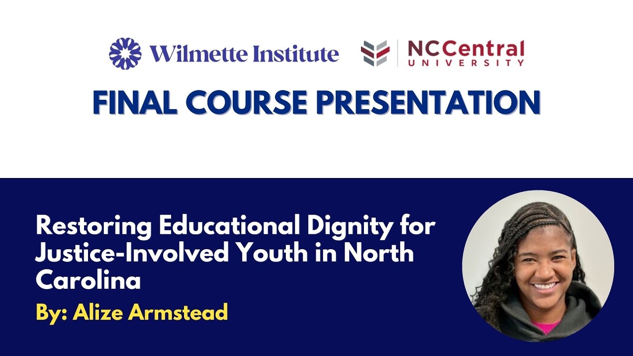 Alize Armstead I Wilmette Institute Final Course Project Presentation at NCCU I Fall 2025